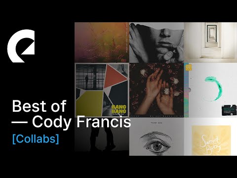 1 Hour of Cody Francis Collaborations