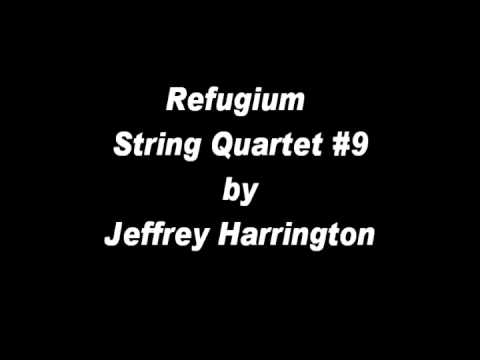 Refugium (String Quartet #9) by Jeffrey Harrington