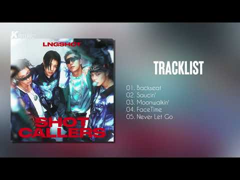 [Full Album] LNGSHOT - SHOT CALLERS