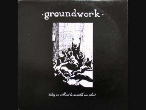 Groundwork - Today We Will Not Be Invisible Or Silent LP