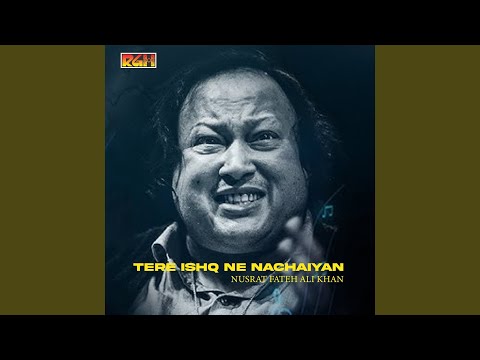 Tere Ishq Ne Nachaiyan