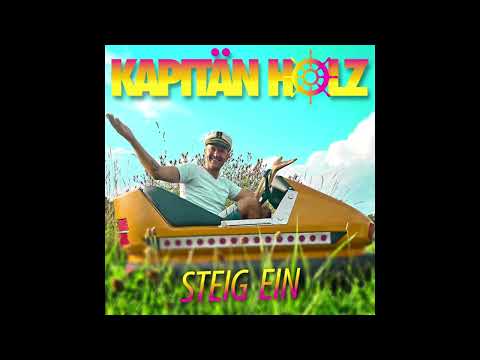 Kapitän Holz - Steig ein (Official Video)