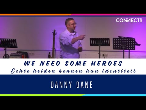 Danny Dane - We need some heroes - Echte helden kennen hun identiteit - 27 september 2020