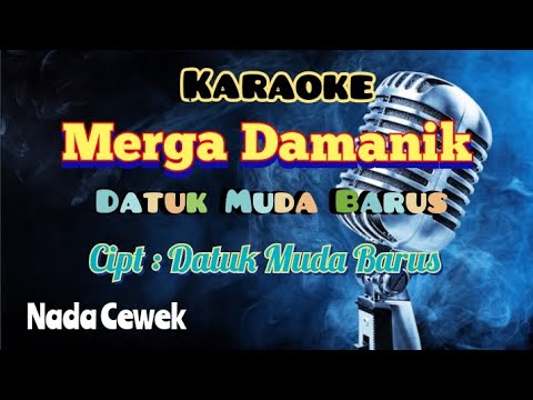 MERGA DAMANIK | DATUK MUDA BARUS | KARAOKE LAGU KARO | NADA CEWEK