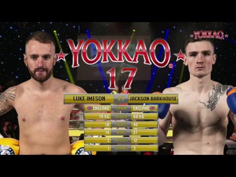 YOKKAO 17: Luke Imeson vs Jackson Barkhouse - Muay Thai YOKKAO UK Ranking -70kg