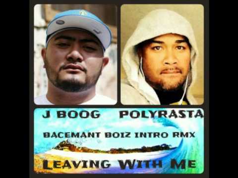 J BOOG  DjPOLYRASTA - Leaving With Me
