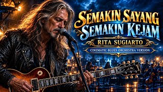 Download lagu 🎸SEMAKIN SAYANG SEMAKIN KEJAM _ RITA SUGIARTO || COVER CINEMATIC BLUES BY:SAGATOMMY🎸 mp3