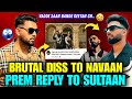 Can T Be Us Prem Dhillon Reply To Navaan Sandhu Prem Dhillon New Song Navaan Sandhu Vs Prem