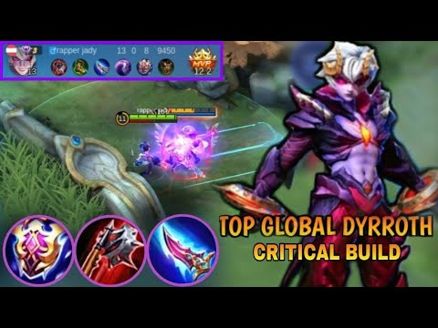 TOP GLOBAL DYRROTH! KILL ENEMIES LIKE PAPER WITH THIS CRITICAL BUILD! |DYRROTH BEST BUILD 2022- MLBB