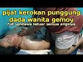 Kerokan Dan Pijat Punggung Wanita Gemoy