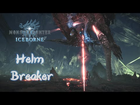 MHW Iceborne - The coolest Helm Breaker ever