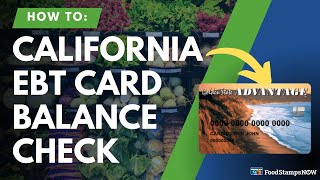 California EBT Balance Check Instructions