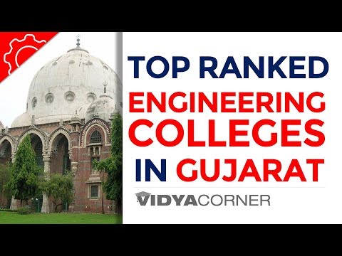 10 Best Engineering Colleges in Gujarat | 2018 | Rank | Entrance Exams