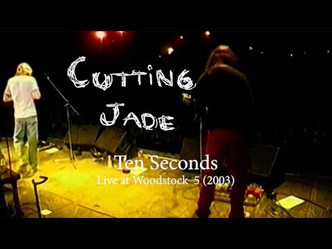 Cutting Jade - 'Ten Seconds' live at Woodstock 5