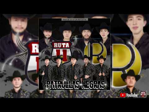 La Receta x Ruta 11 - Patrullas Negras (El Flaco P4)
