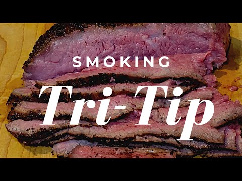 Smoked Tri-Tip | How to Smoke a Beef Tri-Tip on the...
