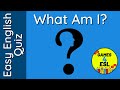 Easy English Quiz | What Am I?