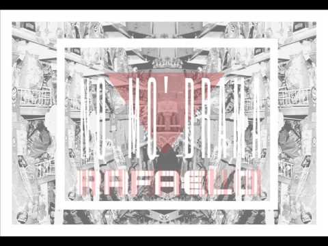 RAFAELO - NO MO' DRAMA