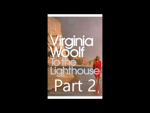 To The Lighthouse Part 2 by Virginia Woolf
