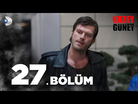 Kuzey Güney 27. Bölüm