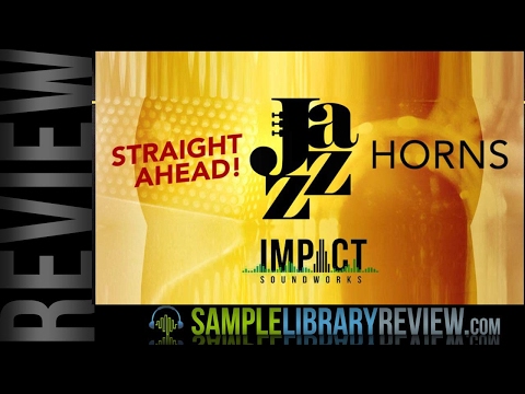 Review: Straight Ahead Jazz Horns by Impact Soundworks