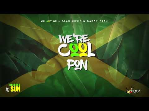 Olah Music UG & Daddy Cabu - We Get Up Lyrics  [feat. Blessed San]