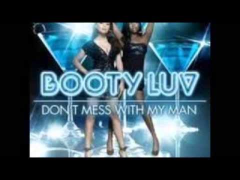Booty Luv - Don't Mess With My Man (T&F Moltosugo Remix)