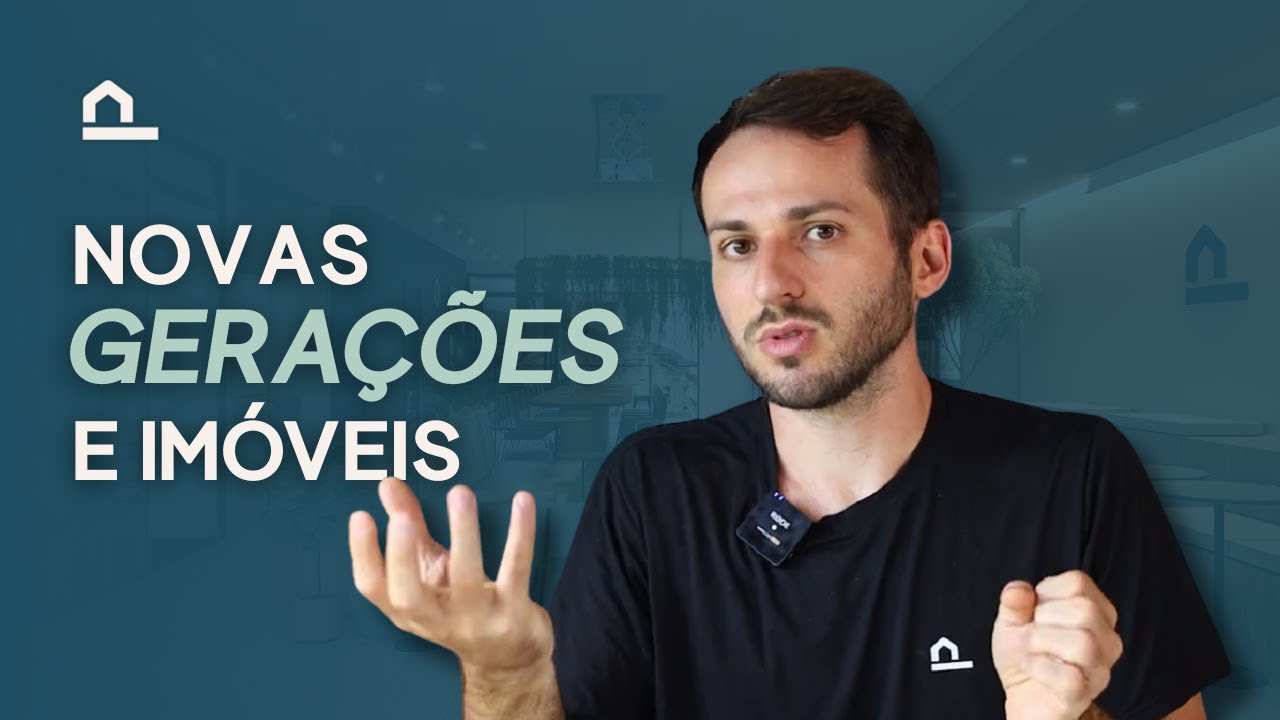 NOVAS GERAÇÕES E IMÓVEIS: O que Millennials e Geração Z irão impactar