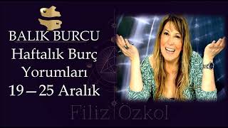 19 - 25 Aralık (51nci Hafta) Balık Burcu Yorumla