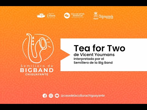 Tea fot Two - Semillero Big Band Chiguayante