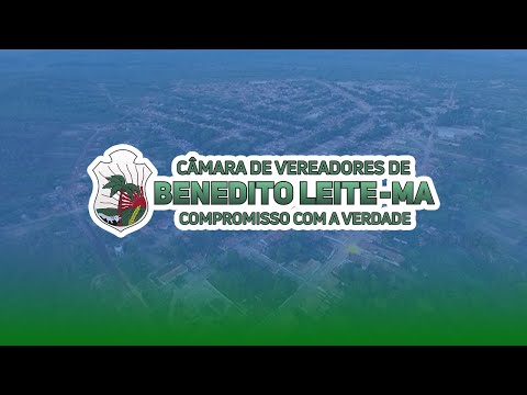 SESSÃO DA CÂMARA DE VEREADORES DE BENEDITO LEITE - MA  - 08/03/2024