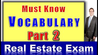 How to PASS the Real Estate Exam - MUST-KNOW VOCABULARY - PART 2 - How to get a real estate license.