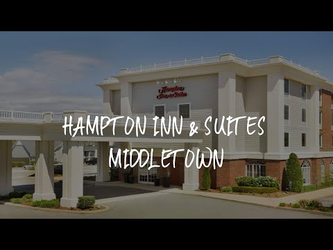 Hampton Inn & Suites Middletown Review - Middletown , United States of America