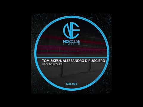 Tomi&Kesh, Alessandro Diruggiero - Back To Ibiza (Original Mix)
