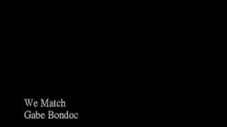 Gabe Bondoc - We Match