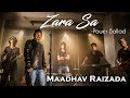 Zara Sa Power Ballad Jannat Maadhav Raizada