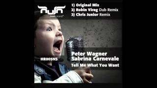 Peter Wagner feat. Sabrina Carnevale - Tell Me What You Want (Original Mix)