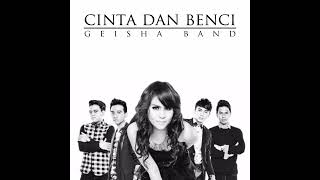 Download lagu Geisha - Cinta Dan Benci (HQ Sound) mp3