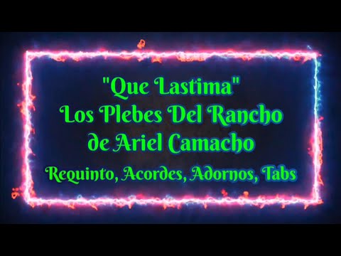 Que Lástima - Ariel Camacho y los Plebes del…