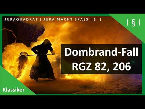 Dombrand-Fall · RGZ 82, 206 · Klassiker Zivilrecht | JuraQuadrat