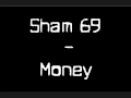 Sham 69 - Money.wmv 