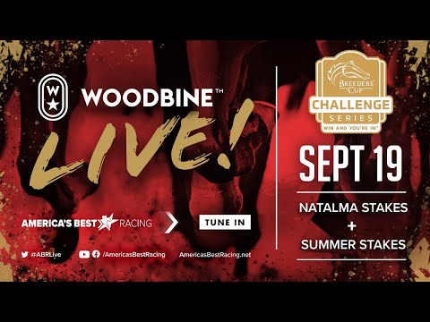 Woodbine Live! Sunday, September 19 — Natalma Stakes & Summer Stakes!