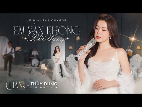EM VẪN KHÔNG ĐỔI THAY