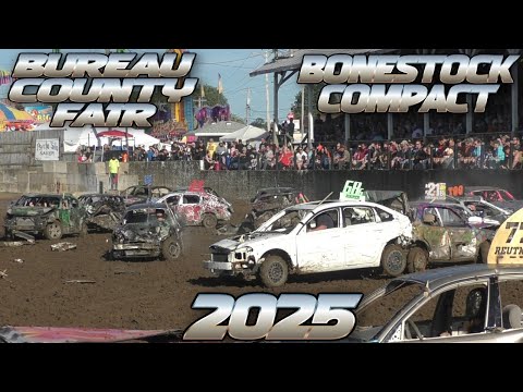 BONESTOCK COMPACT BUREAU COUNTY FAIR DEMOLITION DERBY 2025
