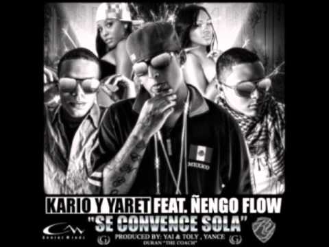 Kario Y Yaret Ft. Nengo Flow -- Se Convence Sola (Original)