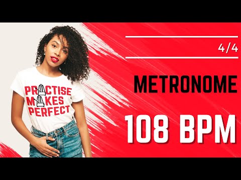 💪 🎼 METRONOME 108 BPM 4/4