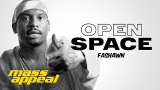 Open Space: Fashawn