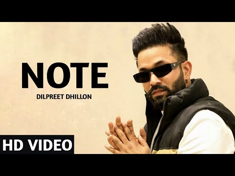 Note Dilpreet Dhillon (Official Video) Desi Crew | Dilpreet Dhillon New Song | New Punjabi Song 2023