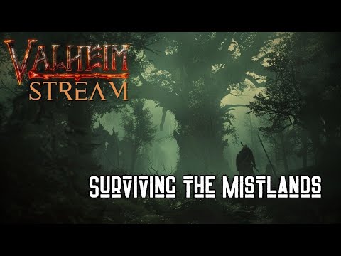 Surviving the Mistlands- Valheim Chat and Gameplay stream