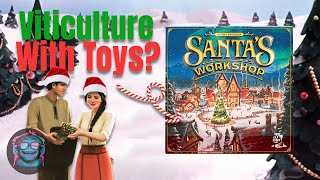 Santa’s Workshop Review | Viticulture with toys, sort of...